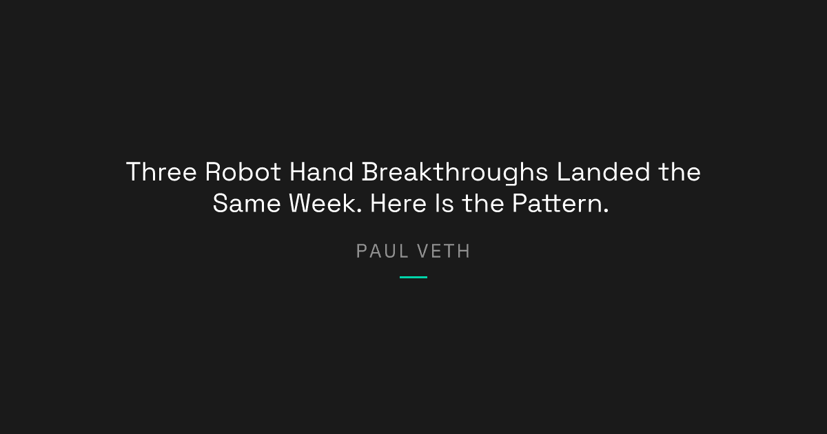 Robot Hands Get Smarter: Three Signals From March 2026